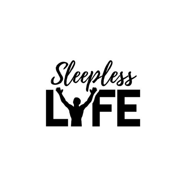 Sleepless LYFE LLC